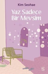 Yaz Sadece Bir Mevsim