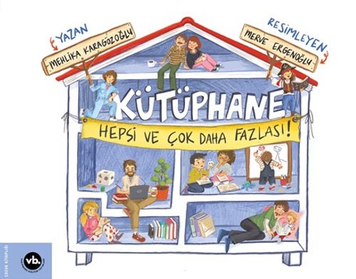 Kütüphane & Hepsi ve Çok Daha Fazlası!