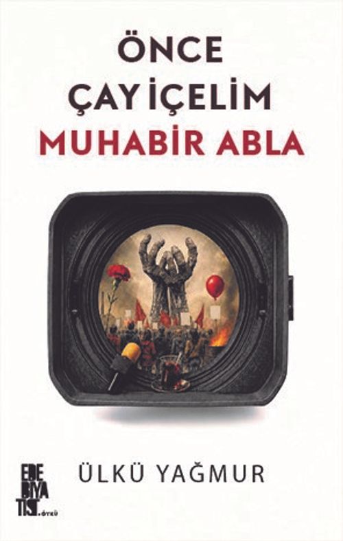 Önce Çay İçelim Muhabir Abla