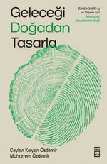 Geleceği Doğadan Tasarla & Sürdürülebilir İş ve Yaşam İçin İçimizdeki Ekosistemin Keşfi