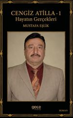 Cengiz Atilla 1 & Hayatın Gerçekleri