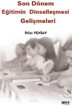 Son Dönem Eğitimin Dinselleşmesi Gelişmeleri