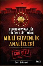 Cumhurbaşkanlığı Hükümet Sisteminde Milli Güvenlik Analizleri