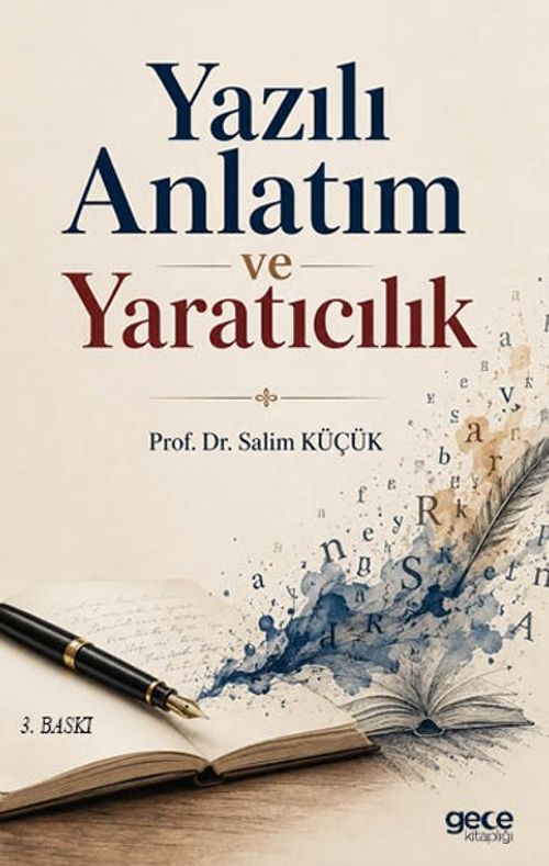 Yazılı Anlatım ve Yaratıcılık & Yeniden Düzenlenmiş ve Genişletilmiş