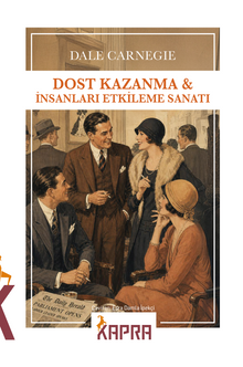 Dost Kazanma & İnsanları Etkileme Sanatı