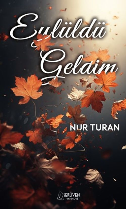 Eylüldü Geldim