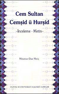 Cem Sultan Cemşid ü Hurşid & İnceleme-Metin