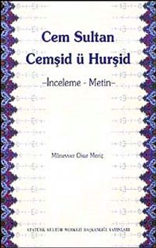 Cem Sultan Cemşid ü Hurşid & İnceleme-Metin