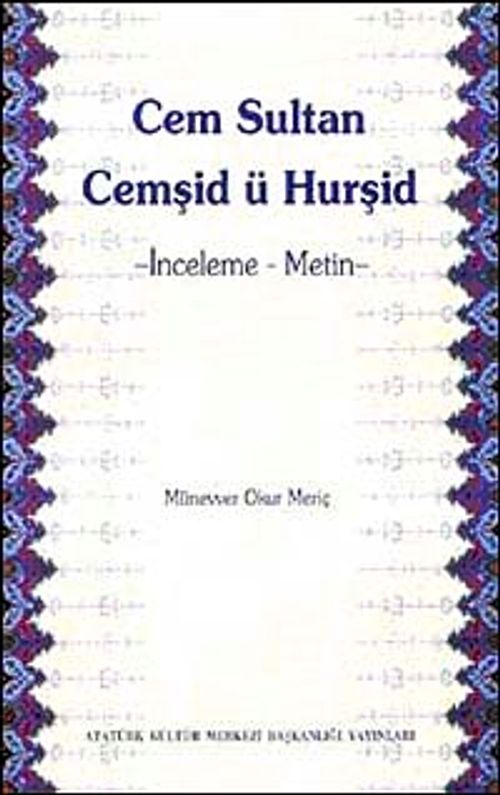 Cem Sultan Cemşid ü Hurşid & İnceleme-Metin