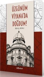 Üzgünüm Viyana'da Doğdum!
