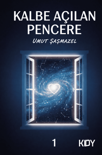 Kalbe Açılan Pencere 1