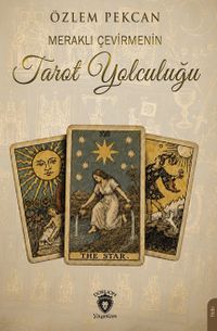 Meraklı Çevirmenin Tarot Yolculuğu