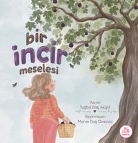Bir İncir Meselesi