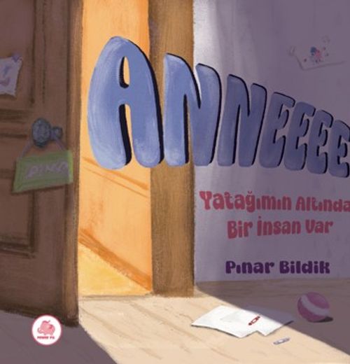 Anne Yatağımın Altında Bir İnsan Var