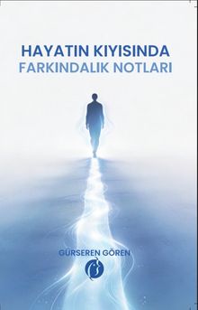 Hayatın Kıyısında Farkındalık Notları
