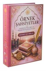 Örnek Şahsiyetler / Sahabeler, Ehl-i Beyt ve Mezhep İmamlarının Hayatı (Ciltli)