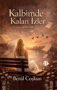 Kalbimde Kalan İzler