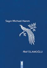 Sayın Michael Hanım