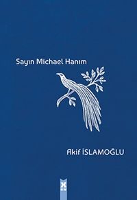 Sayın Michael Hanım