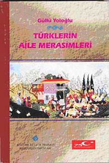 Türklerin Aile Merasimleri