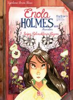 Enola Holmes'un Maceraları 3 / Beyaz Gelinciklerin Gizemi