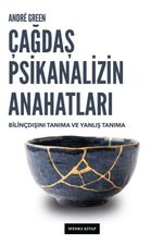 Çağdaş Psikanalizin Anahatları & Bilinçdışını Tanıma ve Yanlış Tanıma