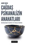 Çağdaş Psikanalizin Anahatları &amp; Bilinçdışını Tanıma ve Yanlış Tanıma