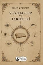 Seğirmeler ve Tabirleri