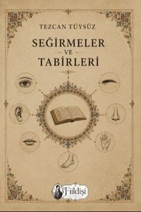 Seğirmeler ve Tabirleri