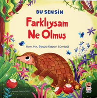 Farklıysam Ne Olmuş / Bu Sensin Serisi