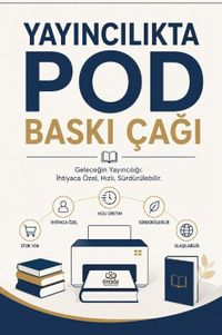 Yayıncılıkta POD Baskı Çağı