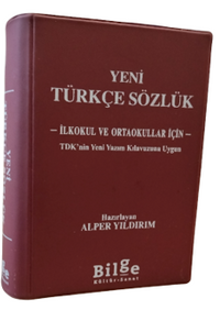 Yeni Türkçe Sözlük (İlkokul ve Ortaokullar İçin TDK'nin Yeni Yazım Kılavuzuna Uygun)