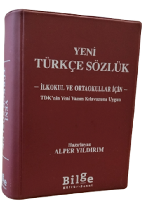Yeni Türkçe Sözlük (İlkokul ve Ortaokullar İçin TDK'nin Yeni Yazım Kılavuzuna Uygun)
