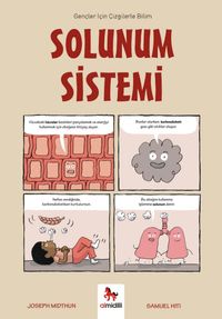 Solunum Sistemi / Gençler İçin Çizgilerle Bilim