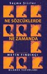 Ne Sözcüklerde Ne Zamanda