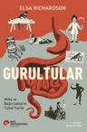 Gurultular &amp; Mide ve Bağırsakların Tuhaf Tarihi