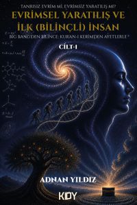Evrimsel Yaratılış ve İlk (Bilinçli) İnsan