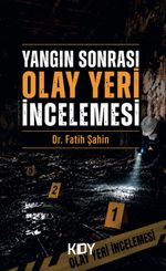 Yangın Sonrası Olay Yeri İncelemesi