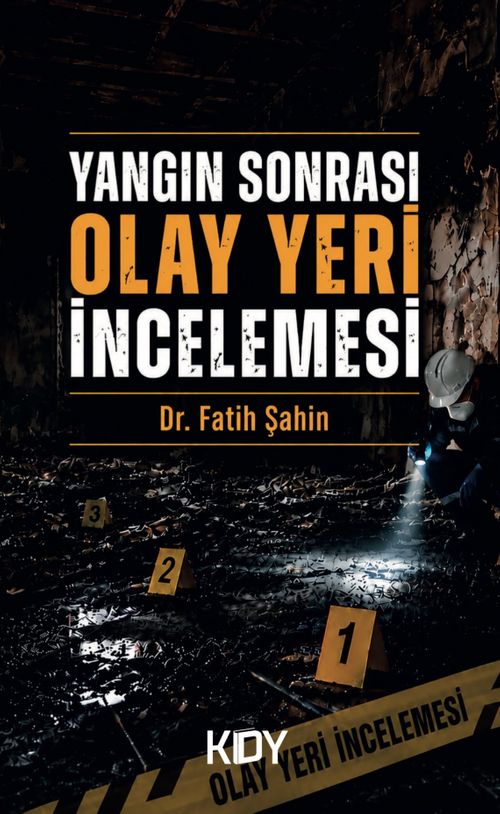 Yangın Sonrası Olay Yeri İncelemesi