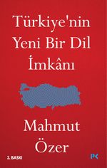 Türkiye'nin Yeni Bir Dil İmkanı
