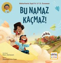 Bu Namaz Kaçmaz
