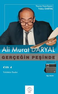 Gerçeğin Peşinde 4 / Tefekkür-İbadet