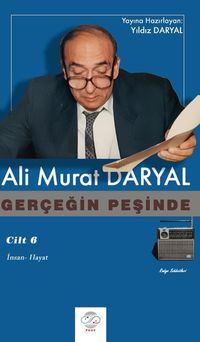 Gerçeğin Peşinde 6 / İnsan-Hayat