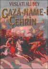 Vuslati Ali Bey Gaza-Name-i &Ccedil;ehrin