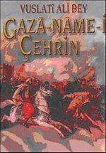 Vuslati Ali Bey Gaza-Name-i Çehrin