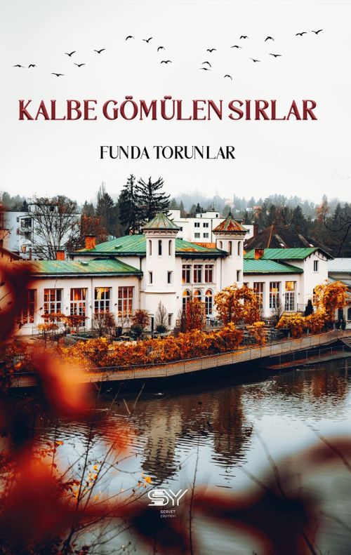 Kalbe Gömülen Sırlar