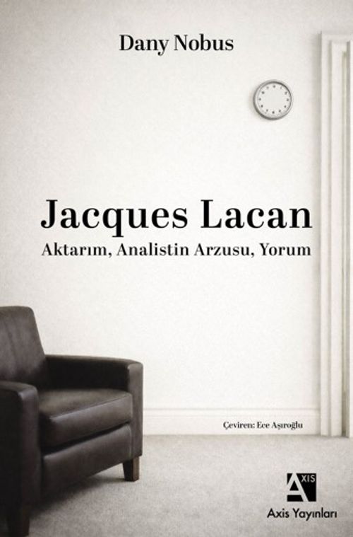 Jacques Lacan & Aktarım, Analistin Arzusu, Yorum