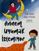 Annem Uyumak İstemiyor