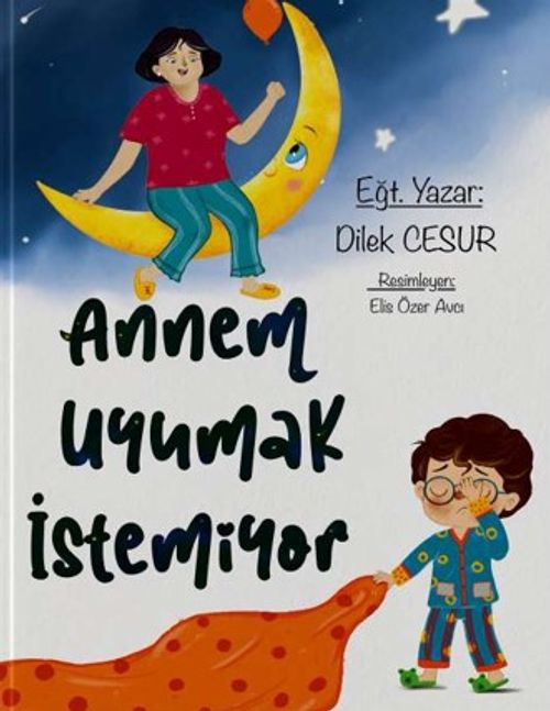 Annem Uyumak İstemiyor