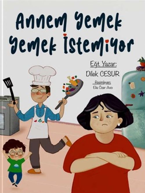 Annem Yemek Yemek İstemiyor